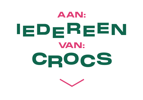 Decorative image with a down arrow and the text: Aan: Iedereen, Van: Crocs