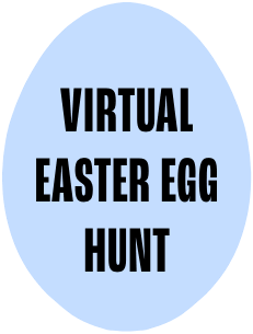 Virtual Easter Egg Hunt.