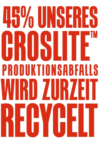 45 % des Croslite-Produktionsabfalls wird recycelt.