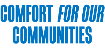 Comfort For our Communities.