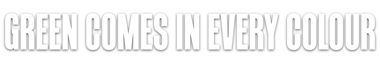 Green comes in evey color.