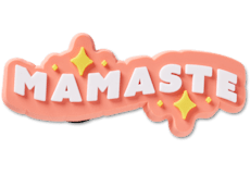 Mamaste;
