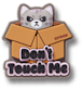 Dont Touch Me Kitty